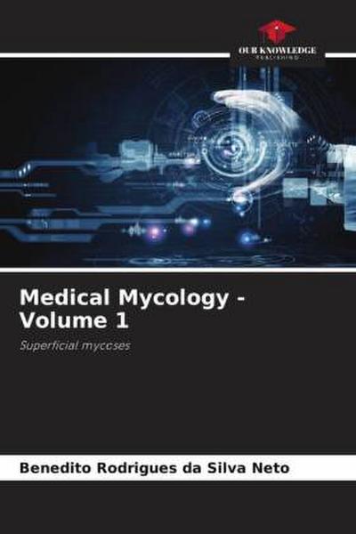 Medical Mycology - Volume 1