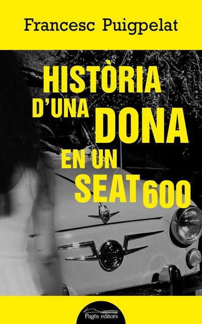 Història d’una dona en un Seat 600