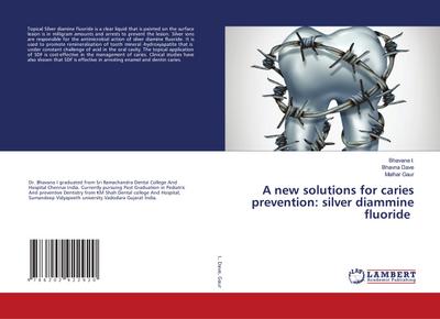 A new solutions for caries prevention: silver diammine fluoride