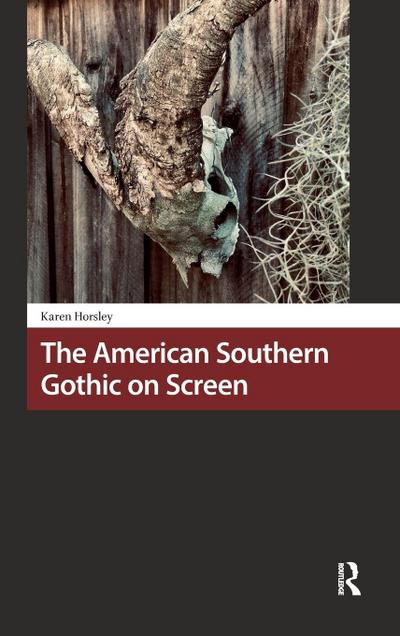 The American Southern Gothic on Screen