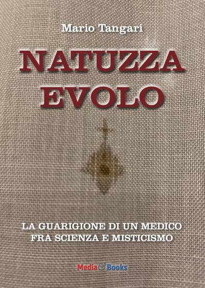 Tangari, M: Natuzza Evolo. La guarigione di un medico fra sc