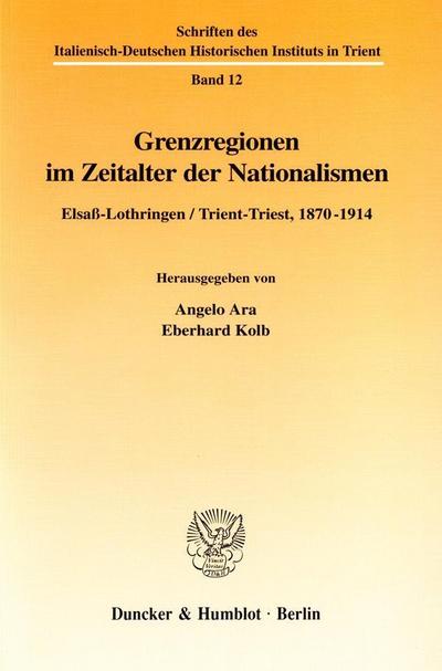 Grenzregionen im Zeitalter der Nationalismen.