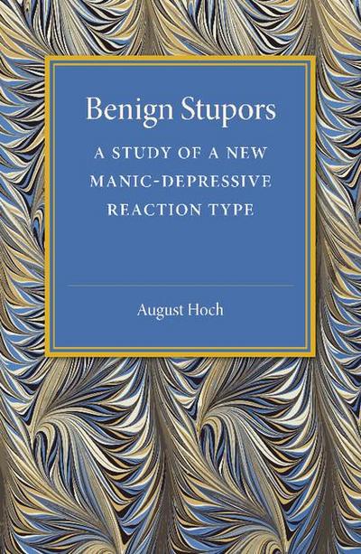 Benign Stupors