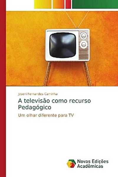 A televisão como recurso Pedagógico