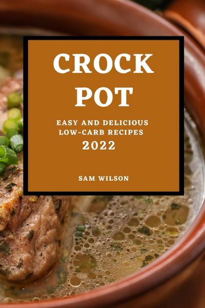 CROCK POT 2022