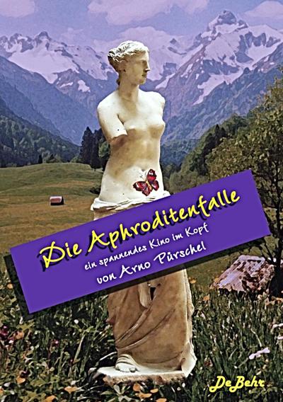 Die Aphroditenfalle - ein spannendes Kino im Kopf