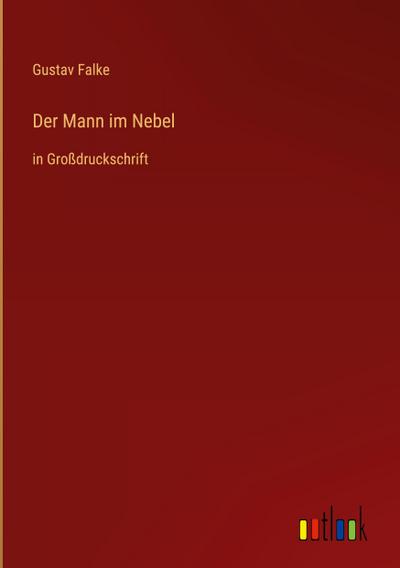 Der Mann im Nebel
