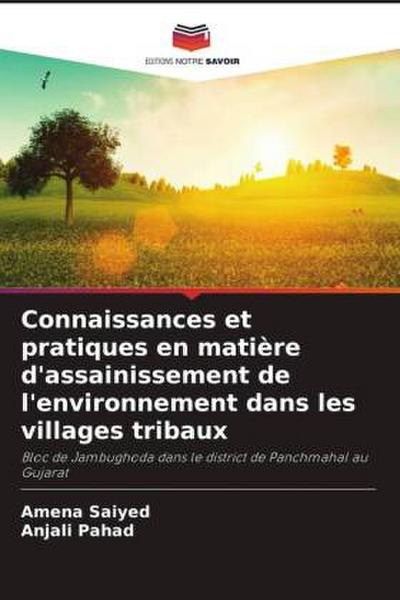 Connaissances et pratiques en matière d’assainissement de l’environnement dans les villages tribaux