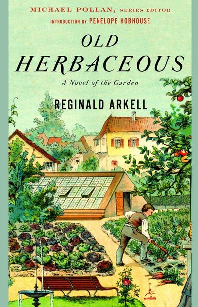 Old Herbaceous: A Novel of the Garden