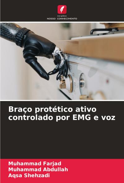 Braço protético ativo controlado por EMG e voz