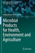 Microbial Products for Health, Environment and Agr