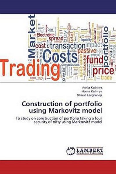 Construction of portfolio using Markovitz model