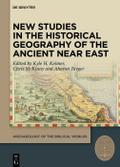 New Studies in the Historical Geography of the Ancient Near East