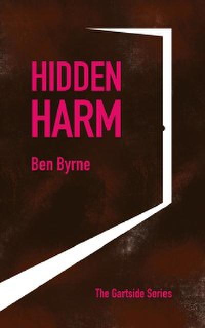 Hidden Harm