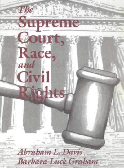 The Supreme Court, Race, and Civil Rights