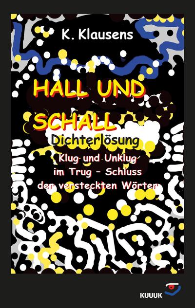 Hall und Schall Dichterlösung