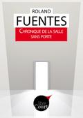 Chronique de la salle sans porte