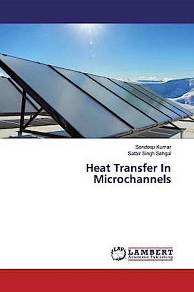 Heat Transfer In Microchannels