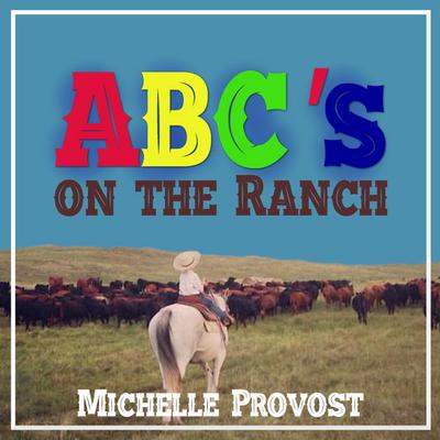 ABC’s on the Ranch