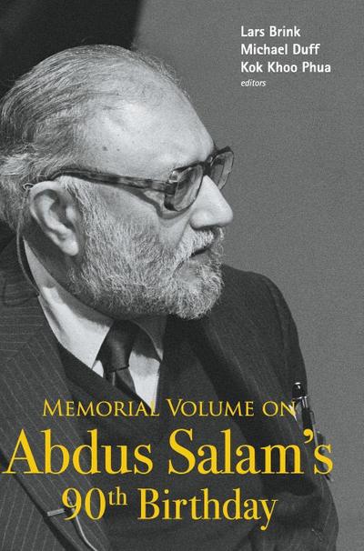 MEMORIAL VOLUME ON ABDUS SALAM’S 90TH BIRTHDAY