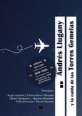 Andrés Llugany y la caída de las Torres Gemelas