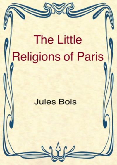 The Little Religions of Paris