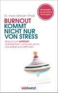 Burnout kommt nicht nur von Stress