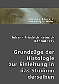Grundzüge der Histologie zur Einleitung in das Stu