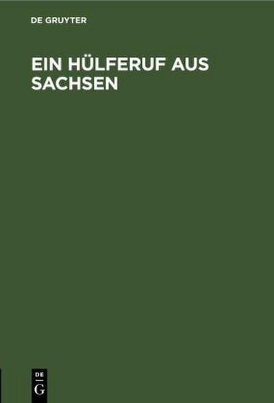 Ein Hülferuf aus Sachsen