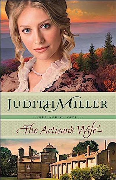 Artisan’s Wife (Refined by Love Book #3)
