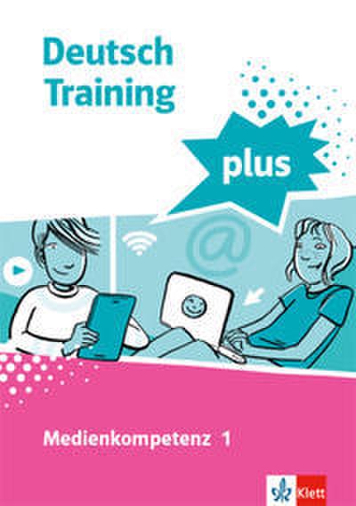 Deutsch Training plus. Medienkompetenz 2