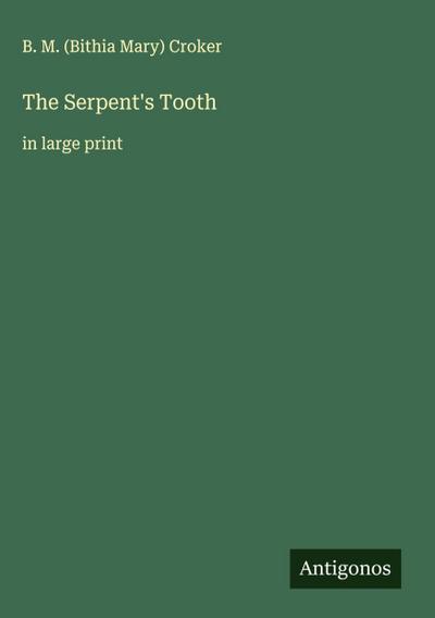 The Serpent’s Tooth