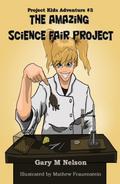 Amazing Science Fair Project: Project Kids Adventure #3