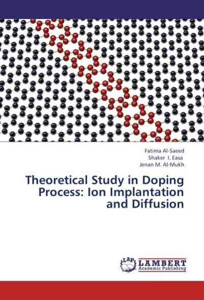 Theoretical Study in Doping Process: Ion Implantation and Diffusion