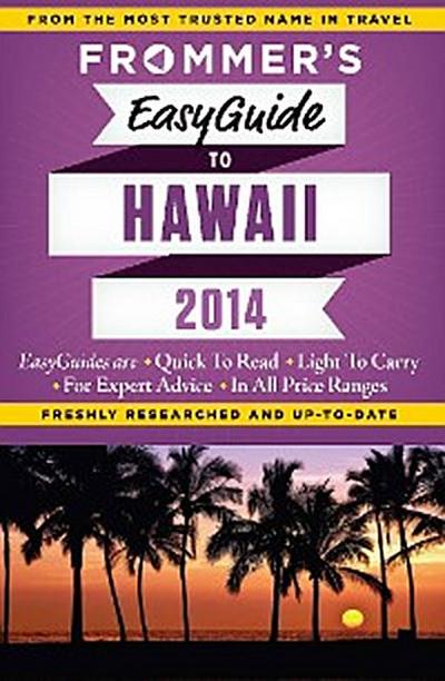 Frommer’s EasyGuide to Hawaii 2014