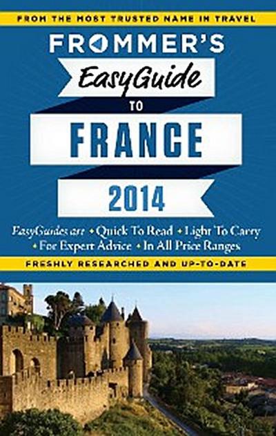 Frommer’s EasyGuide to France 2014