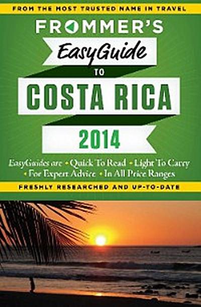 Frommer’s EasyGuide to Costa Rica 2014