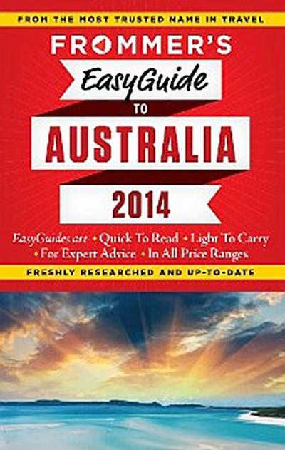 Frommer’s EasyGuide to Australia 2014