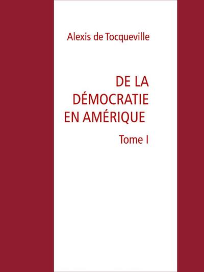 De la démocratie en Amérique