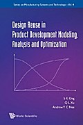 Design Reuse In Product Development Modeling, Analysis And Optimization