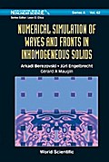 Numerical Simulation Of Waves And Fronts In Inhomogeneous Solids