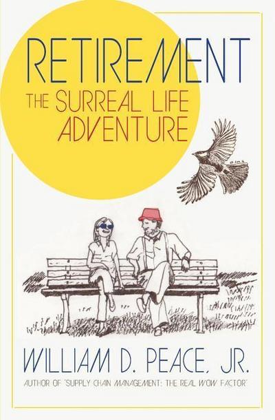 Retirement: The Surreal Life Adventure