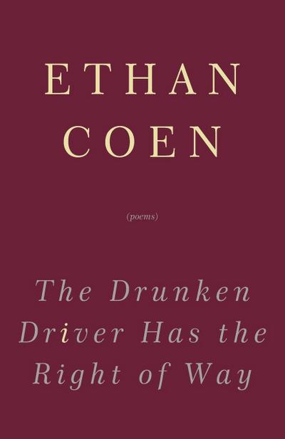 The Drunken Driver Has the Right of Way