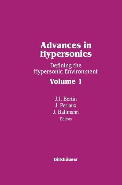 Advances in Hypersonics. Vol.1