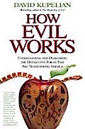 How Evil Works
