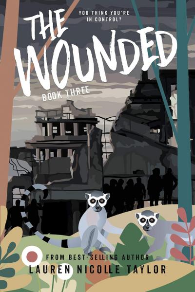 The Wounded (The Woodlands Series, #3)