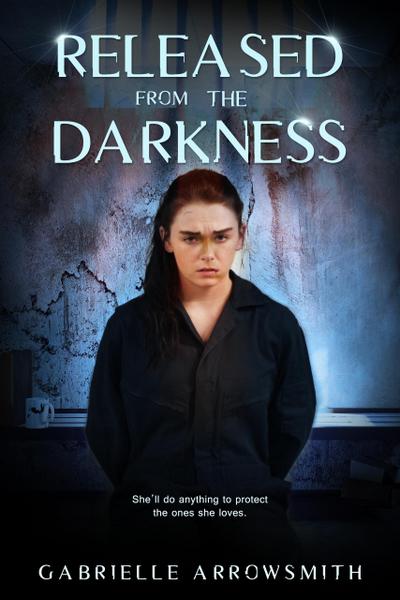 Released from the Darkness (Concealed in the Shadows, #2)