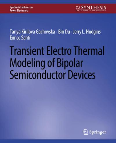 Transient Electro-Thermal Modeling on Power Semiconductor Devices
