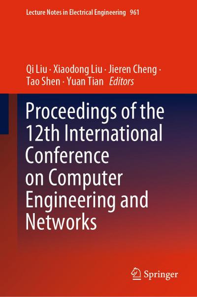 Proceedings of the 12th International Conference on Computer Engineering and Networks