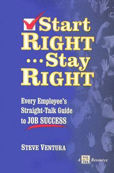 START RIGHT STAY RIGHT EVERY E